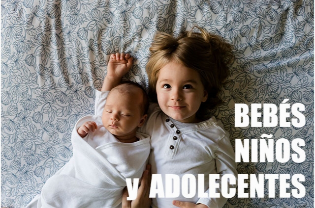 Niños, bebes y adolecentes